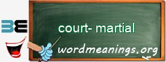 WordMeaning blackboard for court-martial